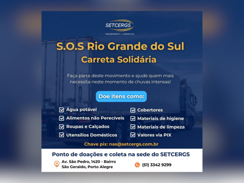 setcergs-lanca-campanha-sos-rio-grande-do-sul-carreta-solidaria-para-ajudar-vitimas-das-enchentes