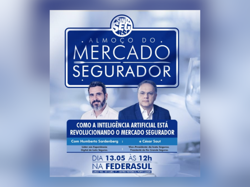 agende-se-almoco-do-mercado-segurador-estreia-em-2024-com-cesar-saut-e-humberto-sardenberg