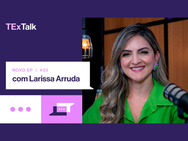 corretora-larissa-arruda-conta-historia-de-superacao-e-de-resiliencia-em-novo-episodio-do-textalk